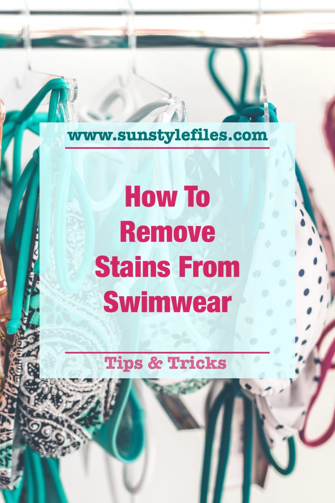How to Remove Stains on Swimwear for Pinterest - www.sunstylefiles.com #swimwear #laundrytips #swimsuit