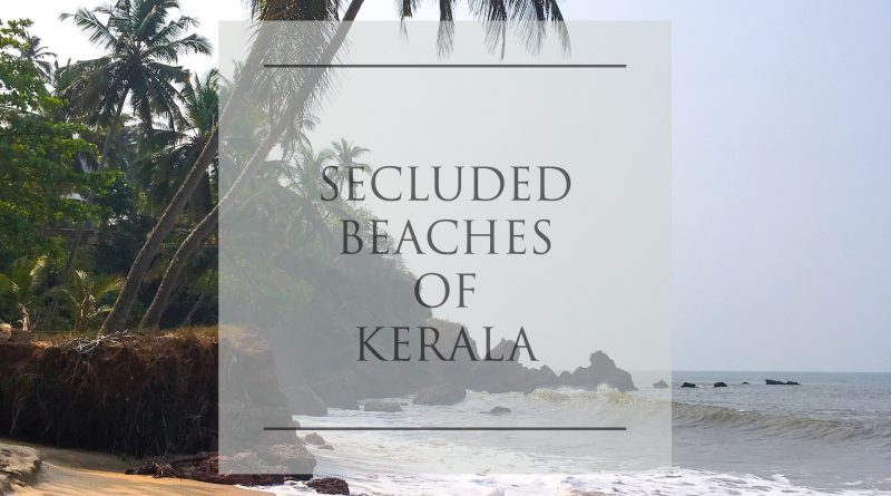 Secluded Beaches of Kerala, India by www.sunstylefiles.com