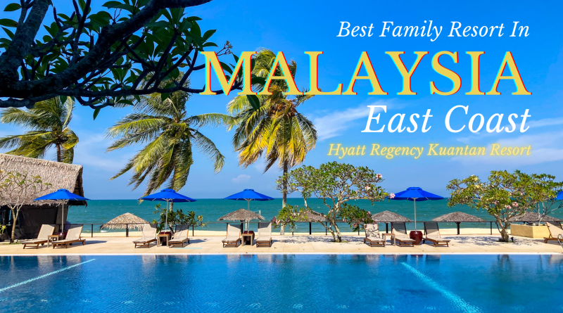best family resort in malaysia kuantan hyatt east coast
